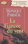 Couverture du livre La fiancee du vent - PARISEAU MONIQUE - 9782764802359