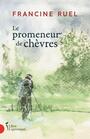 Couverture du livre Promeneur de chèvres (Le) - RUEL FRANCINE - 9782764814765