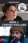 Couverture du livre Anna et l'enfant-vieillard - RUEL FRANCINE - 9782764815885