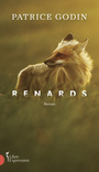 Couverture du livre Renards - Godin Patrice - 9782764817629
