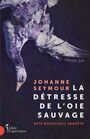 Couverture du livre Détresse de l'oie sauvage : Kate McDougall enquête (La) - Seymour Johanne - 9782764818046