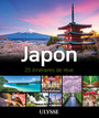 Couverture du livre Japon - 25 itinéraires de rêve - Ulysse Collectif - 9782765861614