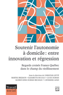 Couverture du livre Soutenir l'autonomie à domicile : Entre innovation et régression. - Jetté Christian - 9782766301188