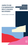 Couverture du livre Aspects de l'acquisition des langues secondes Regard sur - Simard Daphnée - 9782766307302