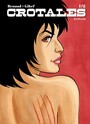 Couverture du livre Crotales - Tome 1 - Gihef - 9782800159218