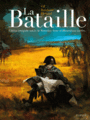 Couverture du livre Bataille (La) : l'intégrale - Richaud Frédéric - 9782800164359