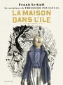 Couverture du livre Théodore Poussin - tome 8 - La maison dans l'île - LE GALL FRANK - 9782800167527
