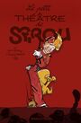 Couverture du livre Le petit théâtre de Spirou - Jean Doisy - 9782800174884