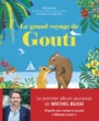 Couverture du livre Grand voyage de Gouti - Bussi Michel - 9782806309846