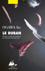 Couverture du livre Ruban (Le) - Ogawa Ito - 9782809710298