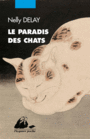 Couverture du livre Paradis des chats (Le) - DELAY NELLY - 9782809712247