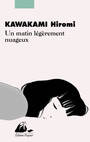 Couverture du livre Un matin légèrement nuageux - KAWAKAMI HIROMI - 9782809716429