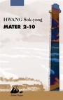 Couverture du livre Mater 2-10 - HWANG SOK-YONG - 9782809716832