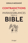 Couverture du livre Contradictions et invraisemblances dans la Bible - Messadié Gerald - 9782809812596