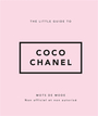Couverture du livre Little guide to Coco Chanel : mots de mode : non officiel et non - Place des Victoires - 9782809905540