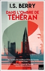 Couverture du livre Dans l'ombre de Téhéran - Dejonge Charles - 9782810013326