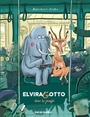 Couverture du livre Elvira et Otto dans la jungle - Baltscheit Martin - 9782810203772