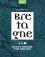 Couverture du livre Bretagne Histoire et patrimoine d'une terre celte - Follet Jean-Philippe - 9782810439850