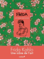 Book cover: Frida : petit journal intime illustré - Vinci Vanna - 9782812317255