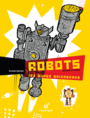 Couverture du livre Robots intergalactiques, les super Brikabraks - MARNIER RICHARD - 9782812606601