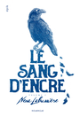Couverture du livre Sang d'encre, Vol. 1 (Le) - Labussière Nena - 9782812626203