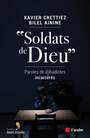 Couverture du livre "Soldats de Dieu" - CRETTIEZ XAVIER - 9782815925549