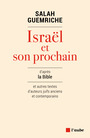 Couverture du livre Israël et son prochain : d'après la Bible et autres textes d'aute - GUEMRICHE SALAH - 9782815928113