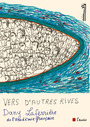 Couverture du livre Vers d'autres rives - Laferrière Dany - 9782815930710
