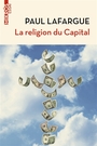 Couverture du livre Religion du capital ; Souvenirs personnels sur Karl Marx (La) - LAFARGUE PAUL - 9782815948715