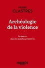 Couverture du livre Archéologie de la violence : la guerre dans les sociétés - CLASTRES PIERRE - 9782815972079