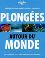 Couverture du livre Plongées autour du monde - CARILLET JEAN-BERNARD - 9782816135220
