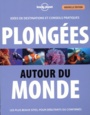 Couverture du livre Plongées autour du monde - CARILLET JEAN-BERNARD - 9782816176377