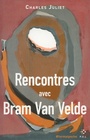 Couverture du livre Rencontres avec Bram Van Velde - JULIET CHARLES - 9782818041116