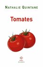 Couverture du livre Tomates - QUINTANE NATHALIE - 9782818056615