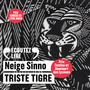 Couverture du livre Triste tigre - SINNO Neige - 9782818058268