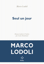 Couverture du livre Seul un jour - LODOLI MARCO - 9782818066225
