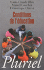 Couverture du livre Conditions de l'éducation - BLAIS MARIE-CLAUDE - 9782818500040