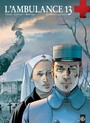Couverture du livre L'Ambulance 13 - Intégrale - Cothias Patrick - 9782818926420