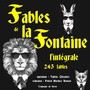 Couverture du livre Les Fables de La Fontaine, l'intégrale - De la Fontaine Jean - 9782821105232