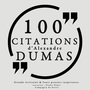 Couverture du livre 100 citations d'Alexandre Dumas père - DUMAS ALEXANDRE - 9782821105676
