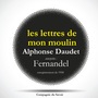 Couverture du livre Les Lettres de mon moulin par Fernandel, d'après Alphonse Daudet - Le Curé de Cucugnan, La Mule du Pape, Les 3 Messes Basses - DAUDET ALPHONSE - 9782821112193