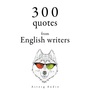 Couverture du livre 300 Quotes from English Writers - SHAKESPEARE WILLIAM - 9782821179127