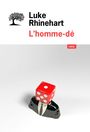Couverture du livre Homme-dé (L') (NE) - RHINEHART LUKE - 9782823604795