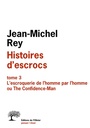 Couverture du livre Histoires d'escrocs 3 - REY JEAN-MICHEL - 9782823605426