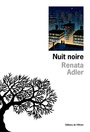 Couverture du livre Nuit noire - Adler Renata - 9782823608069