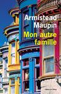 Couverture du livre Mon autre famille - MAUPIN ARMISTEAD - 9782823612363