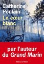 Couverture du livre Coeur blanc (Le) - Poulain Catherine - 9782823613599