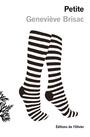 Couverture du livre Petite - Brisac Geneviève - 9782823617238