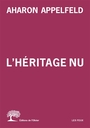 Couverture du livre Heritage nu (l') - APPELFELD AHARON - 9782823619249