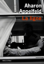 Couverture du livre Ligne (La) - APPELFELD AHARON - 9782823622720